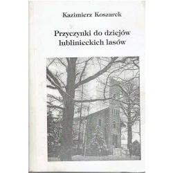 Nie przegap Przyczynki do dziejów lublinieckich lasów