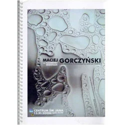 Maciej Gorczyński. Malarstwo / fotografia / akcja / video Ekspresowa dostawa