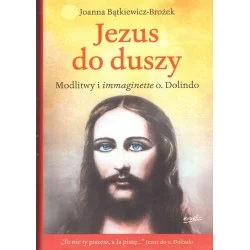 Jezus do duszy. Modlitwy i immaginette o. Dolindo Do wyczerpania zapasów