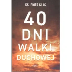 Sprawdź teraz 40 dni walki duchowej
