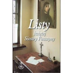 Listy świętej Siostry Faustyny Dostępne od ręki