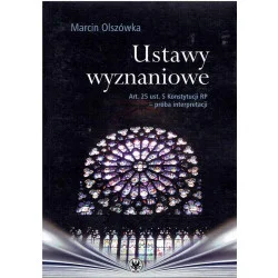 Ustawy wyznaniowe. Art. 25 ust. 5 Konstytucji RP - próba interpretacji Darmowy zwrot